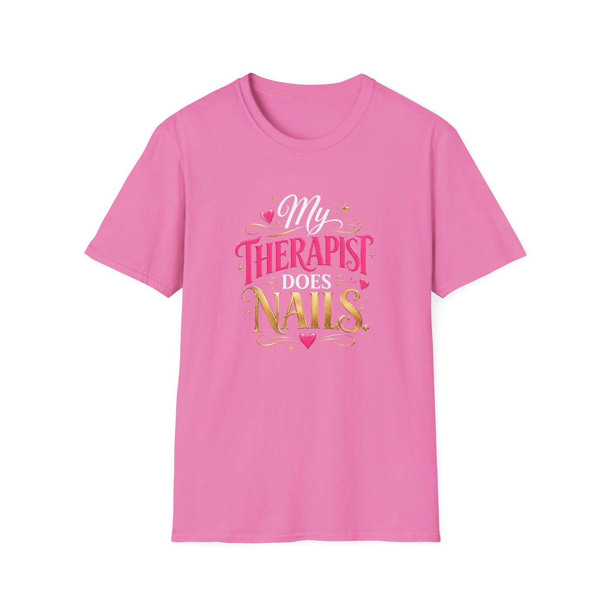 “My Therapist Does Nails” Tee