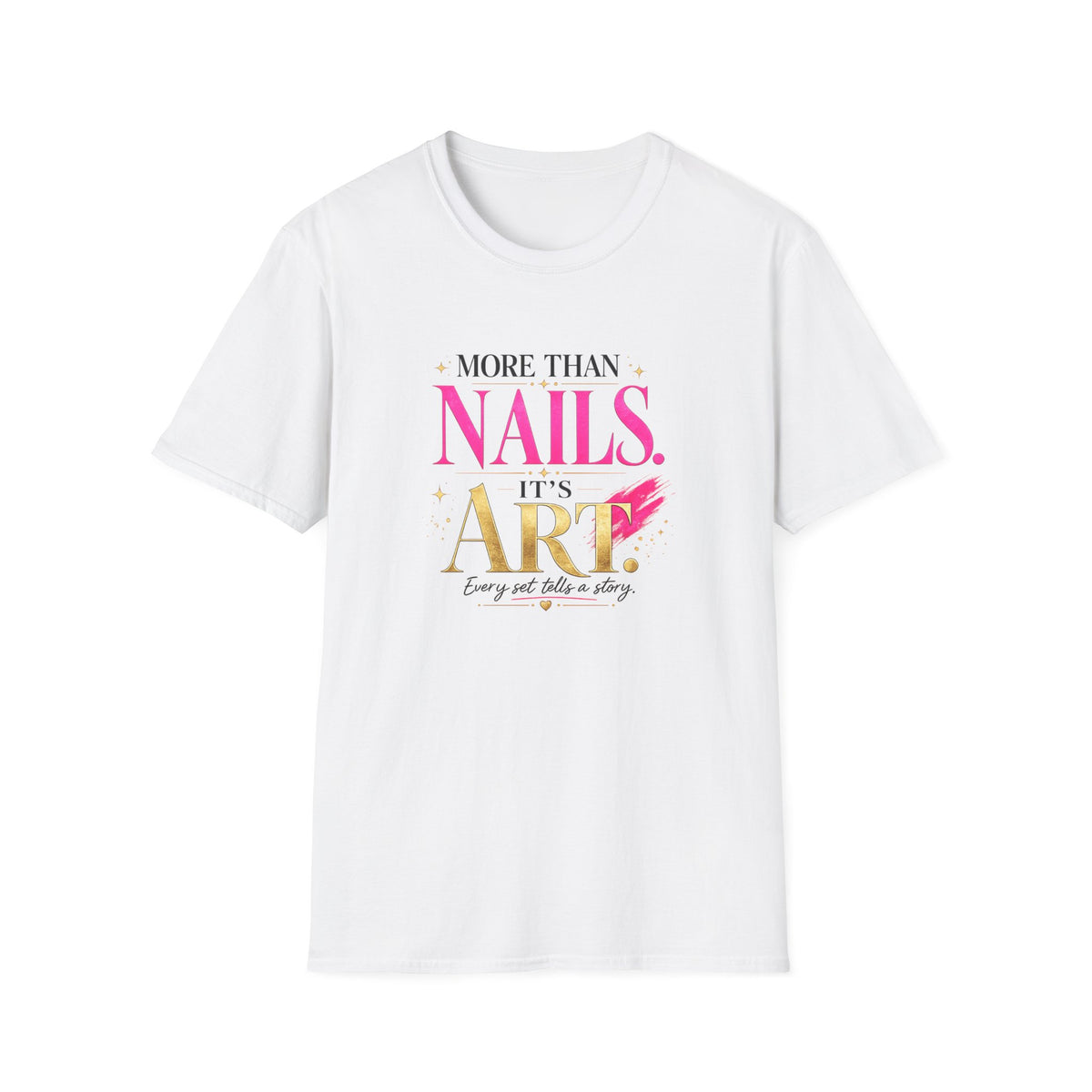 "More Than Nails, It's Art" Tee