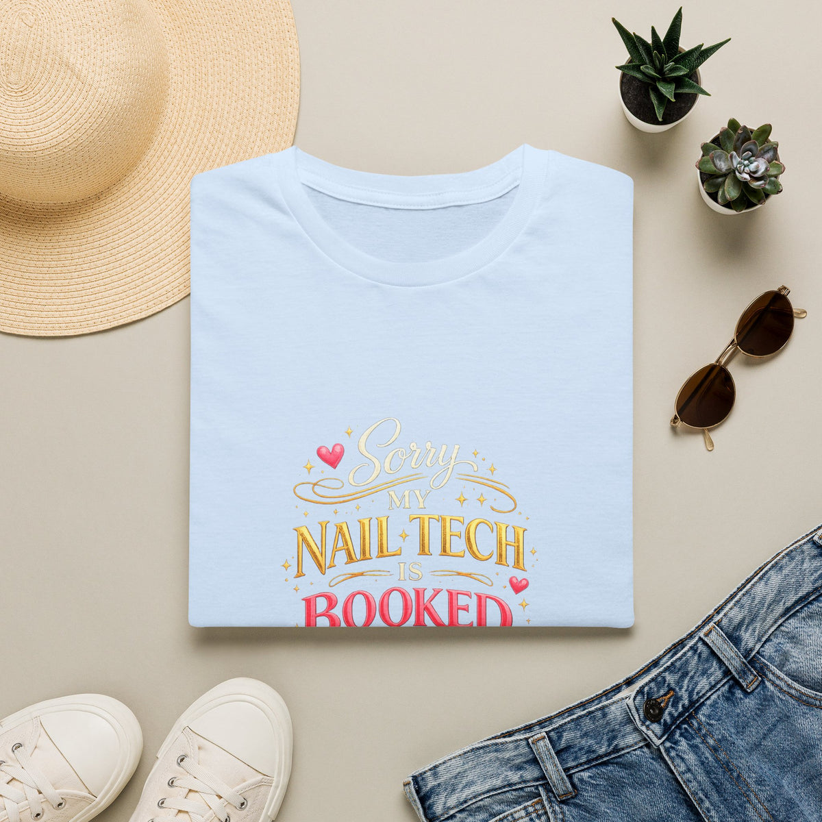 Sorry My Nail Tech Is Booked Tee