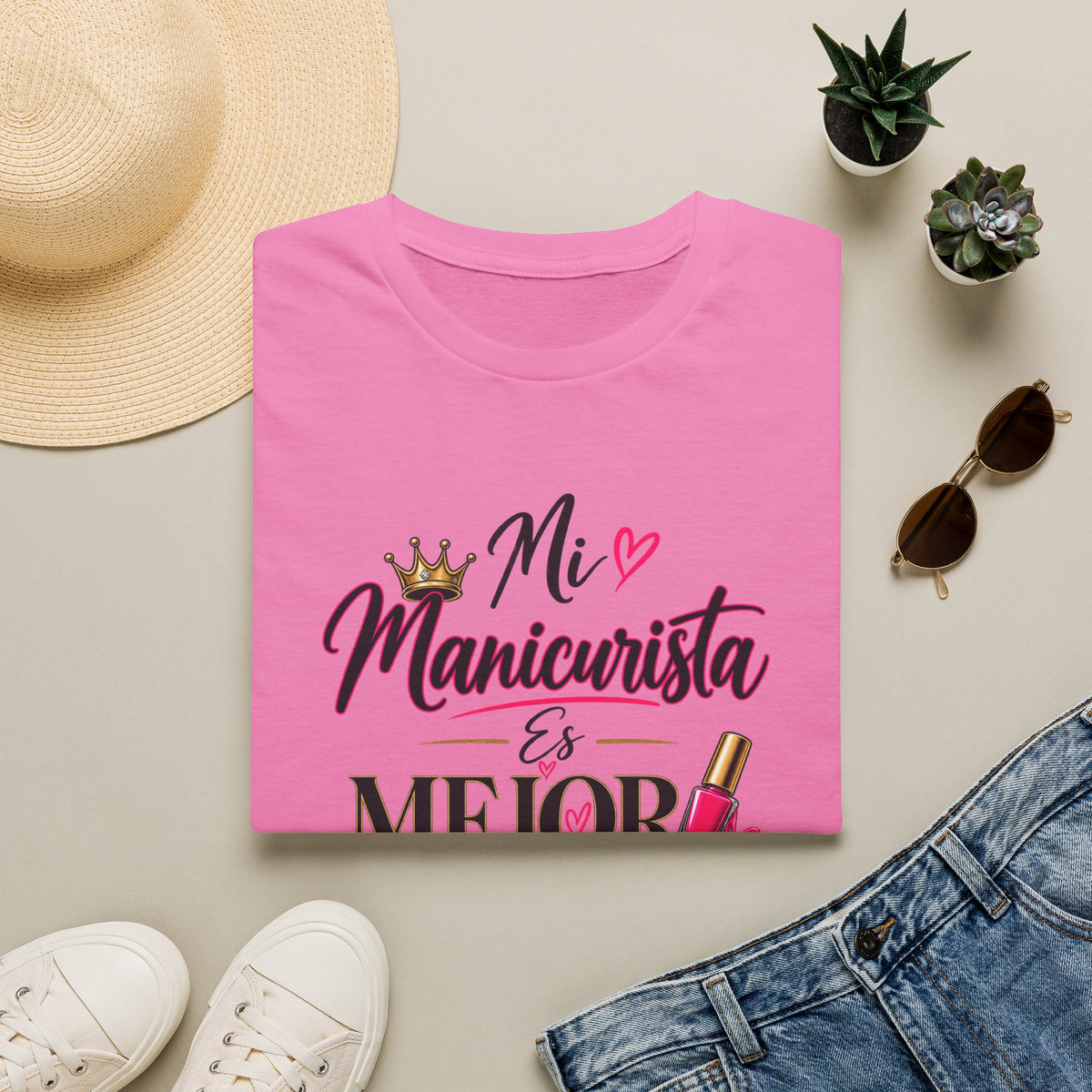 "Mi Manicurista Es Mejor Que La Tuya"Tee