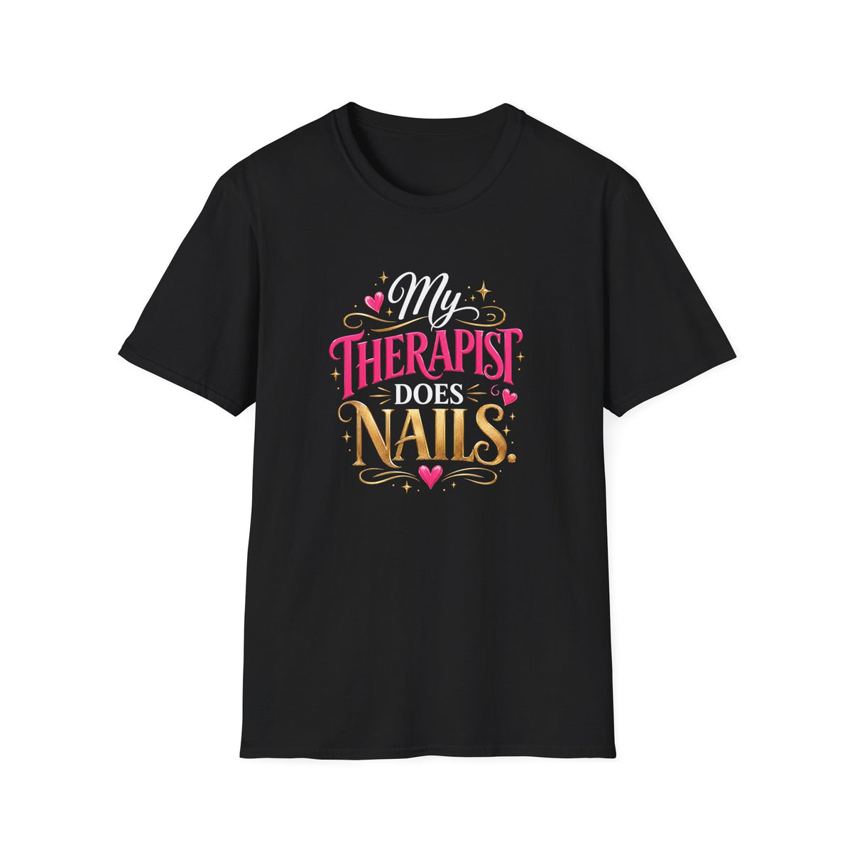 “My Therapist Does Nails” Tee
