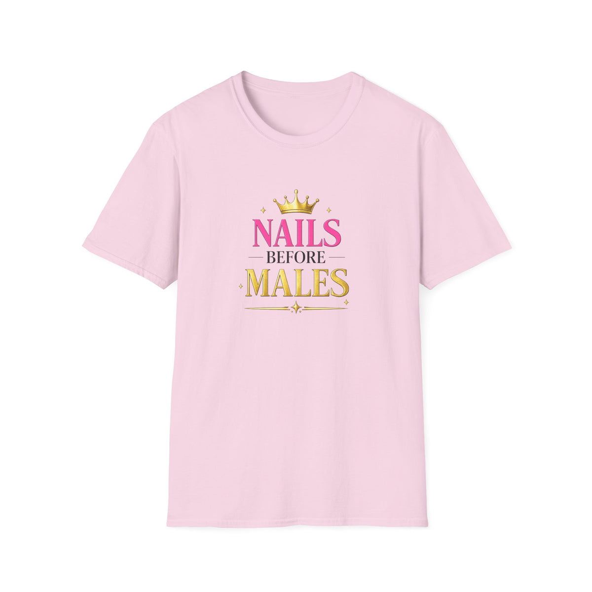 Nails Before Males Tee
