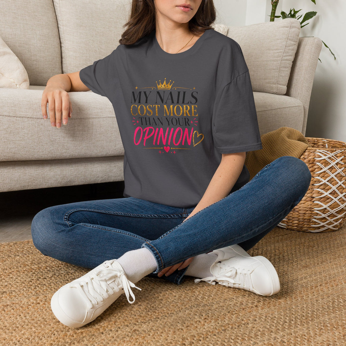 My Nails Cost More Than Your Opinion Tee