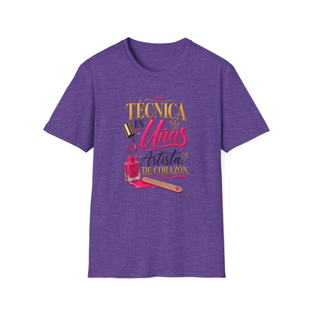 "Técnica en Mis Uñas, Artista de Corazón" Tee