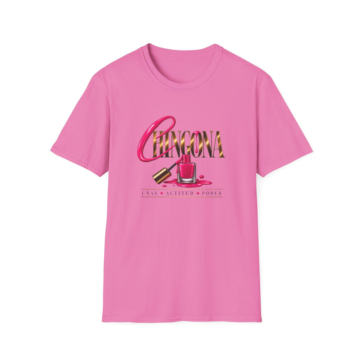 Chingona Uñas Actitud Poder Tee