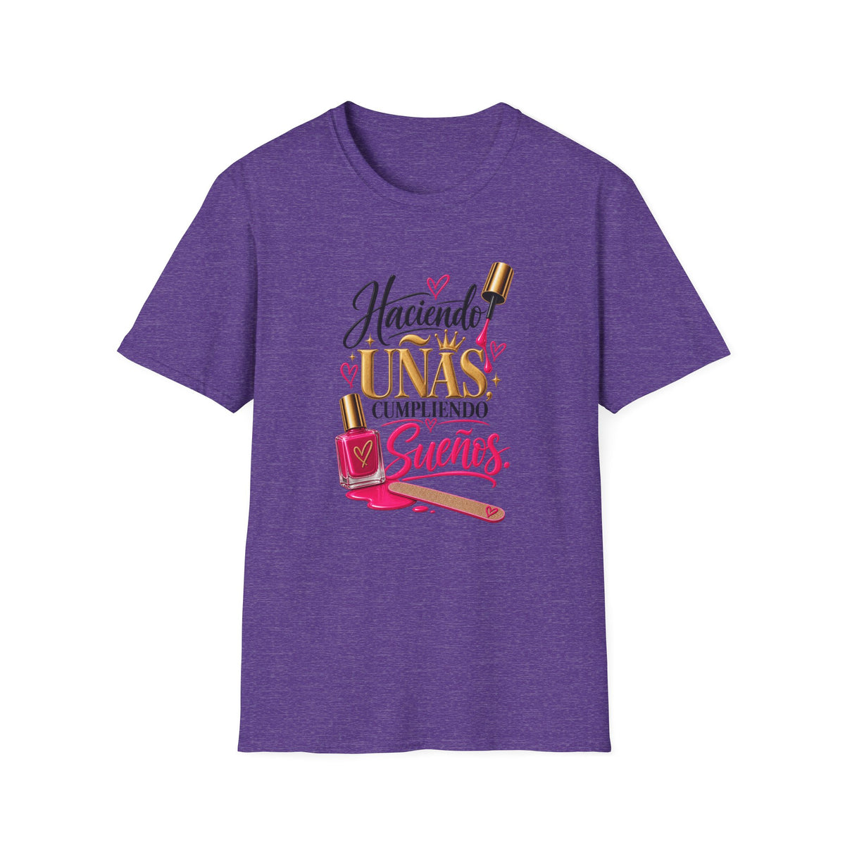 “Haciendo Uñas, Cumpliendo Sueños” Tee