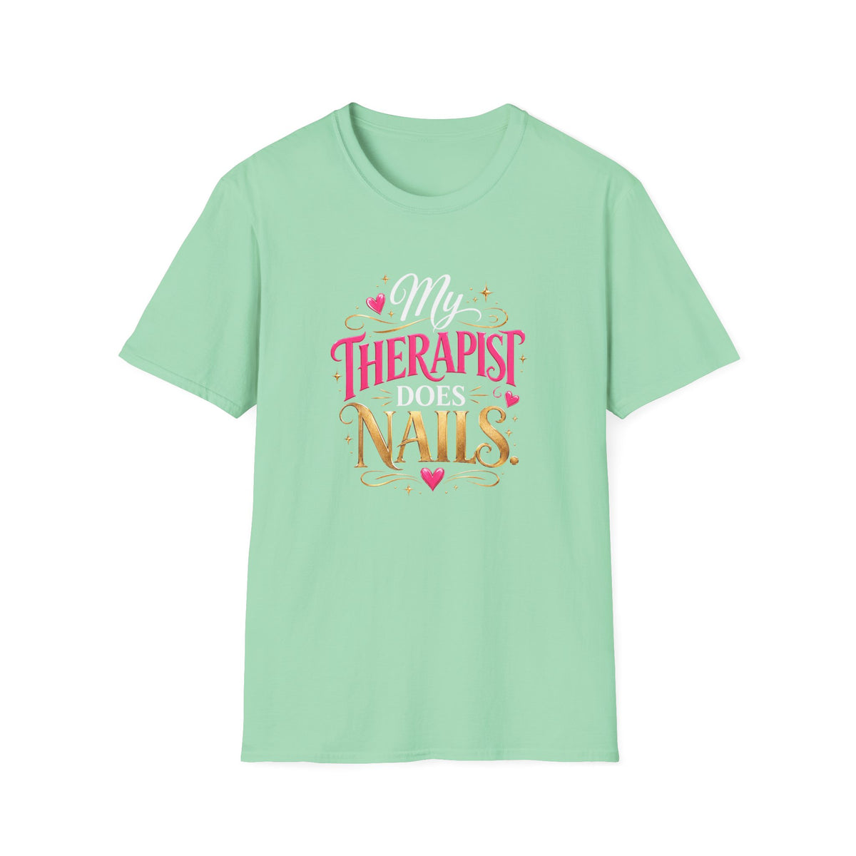 “My Therapist Does Nails” Tee