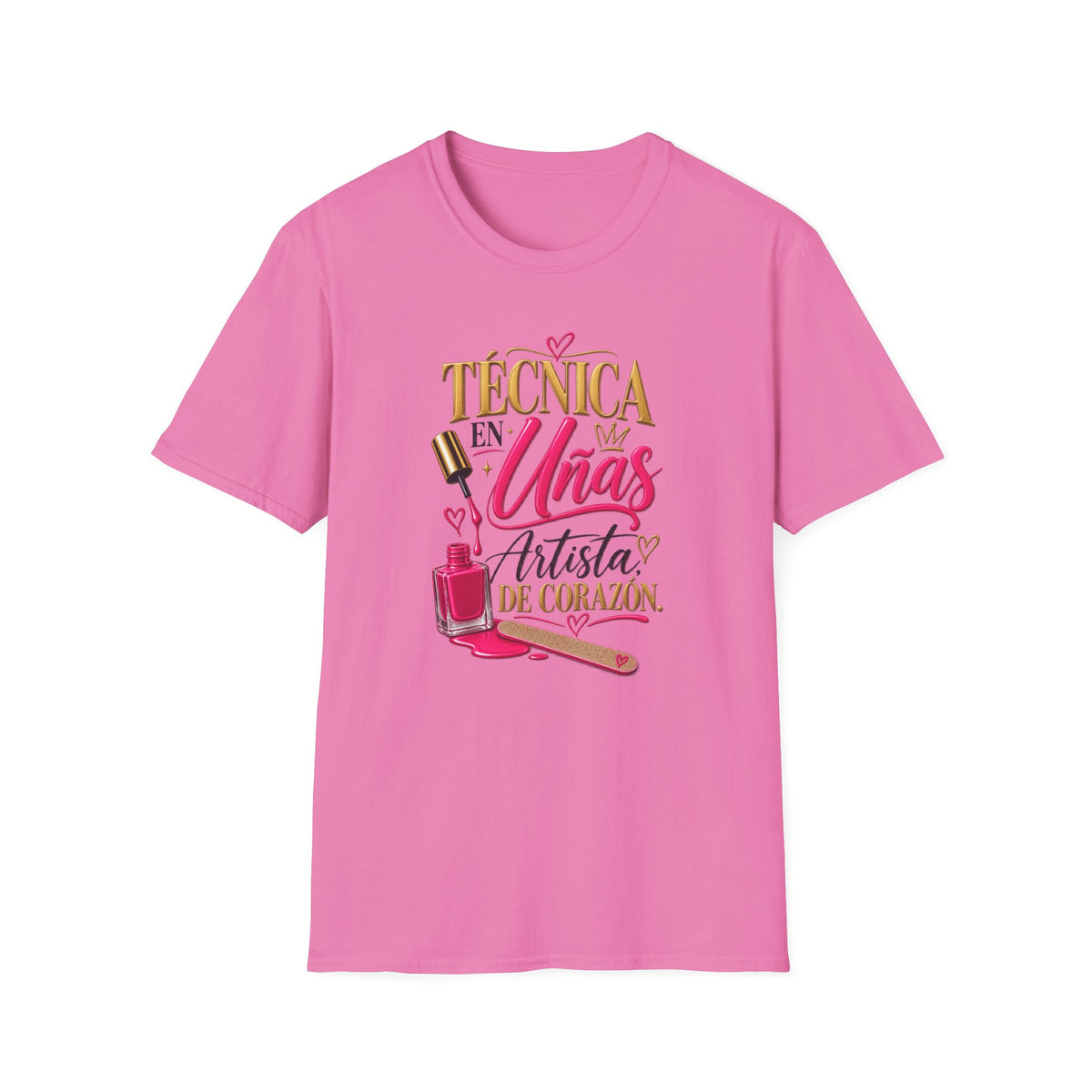 "Técnica en Mis Uñas, Artista de Corazón" Tee
