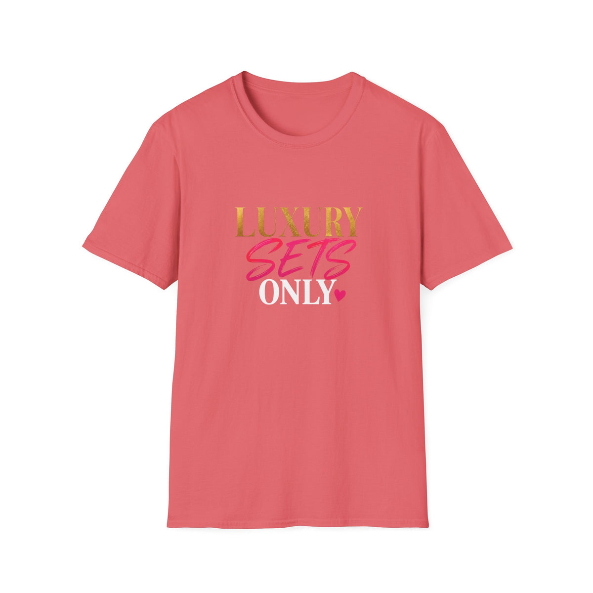 Luxury Sets Only Tee