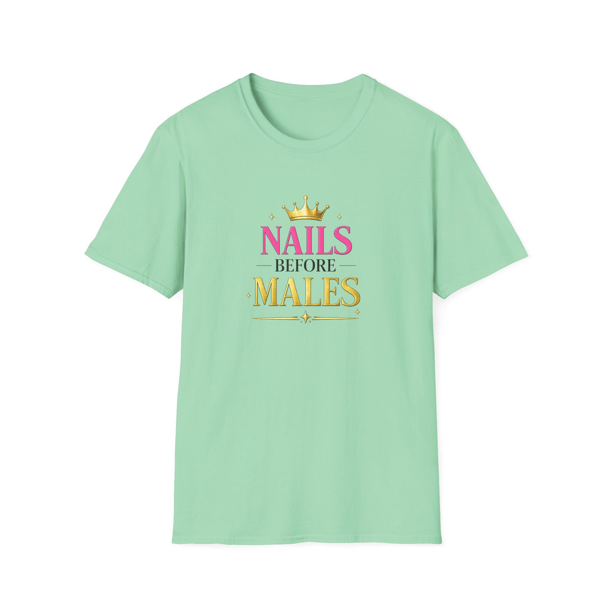 Nails Before Males Tee
