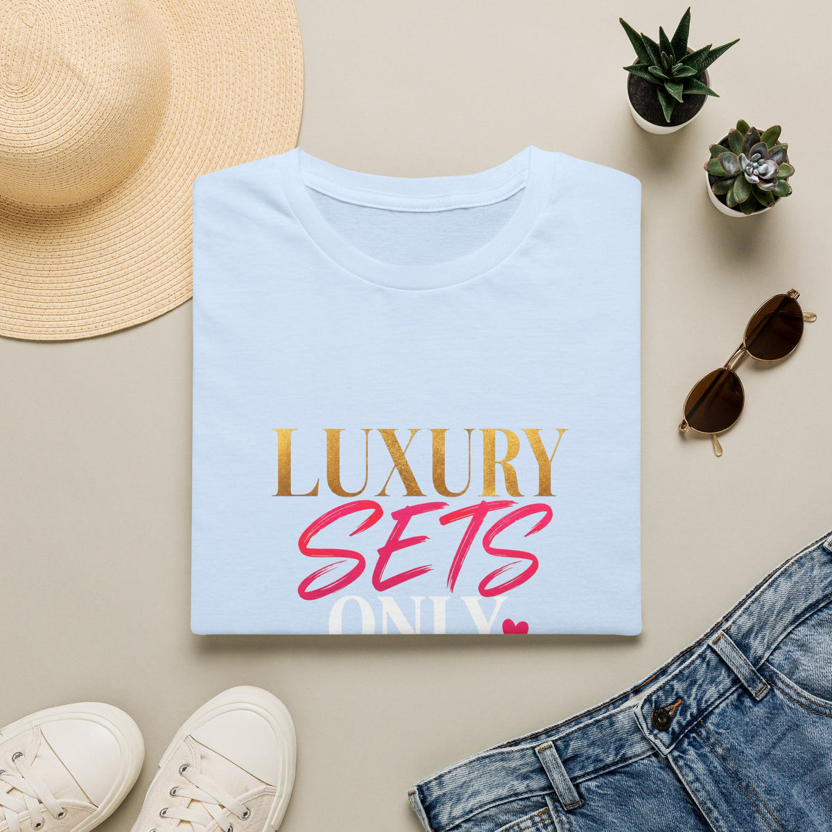 Luxury Sets Only Tee