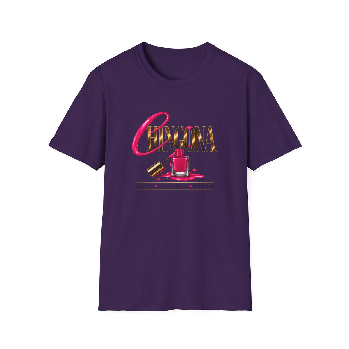 Chingona Uñas Actitud Poder Tee