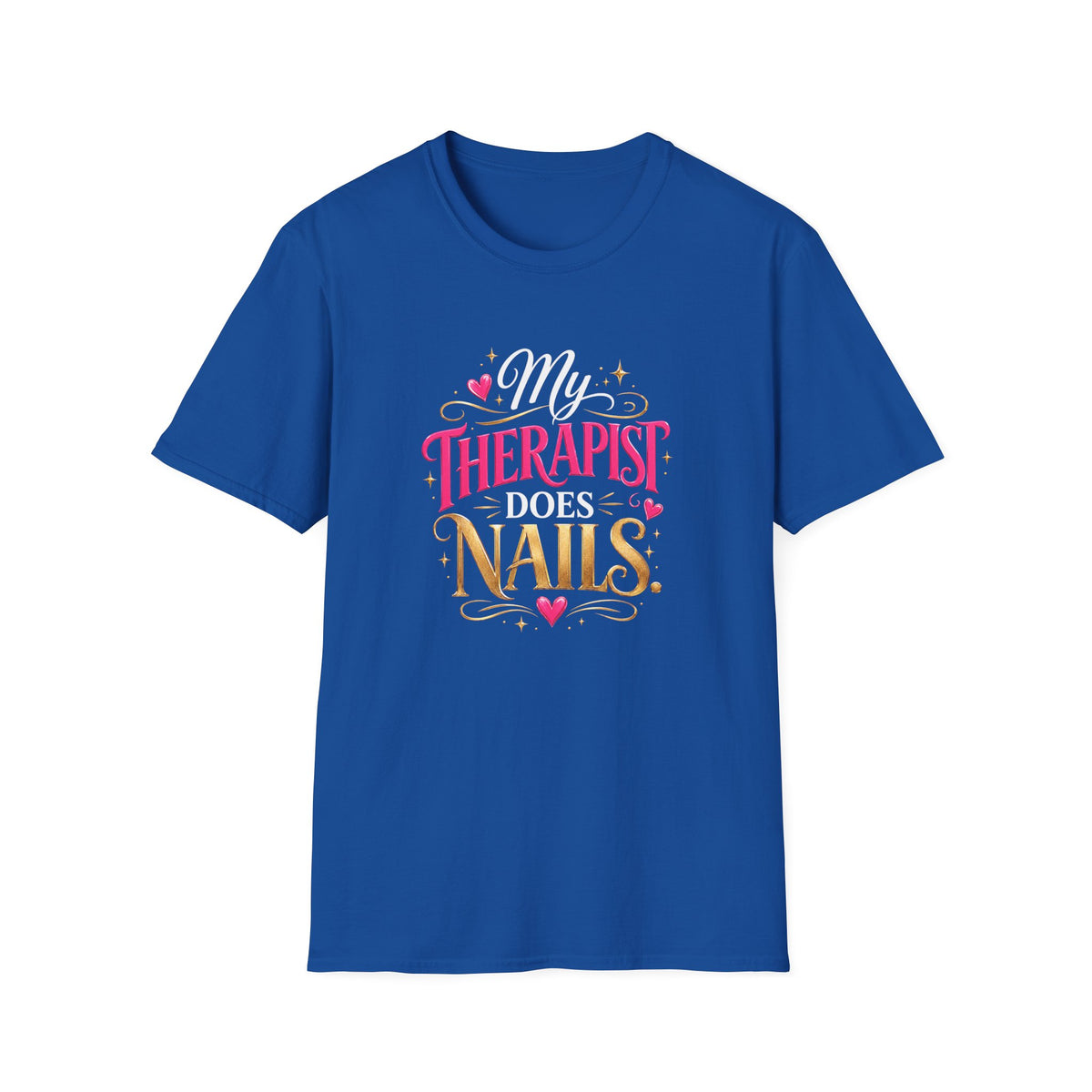 “My Therapist Does Nails” Tee