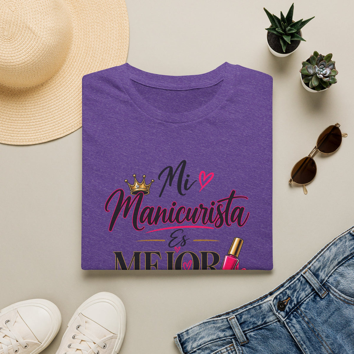 "Mi Manicurista Es Mejor Que La Tuya"Tee