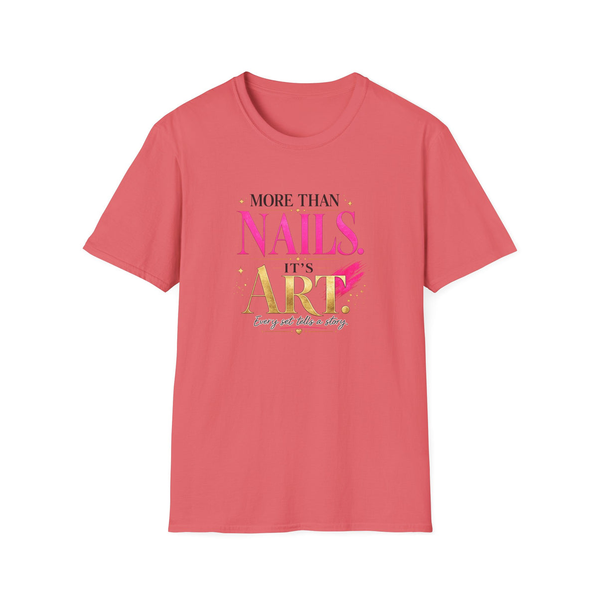 "More Than Nails, It's Art" Tee