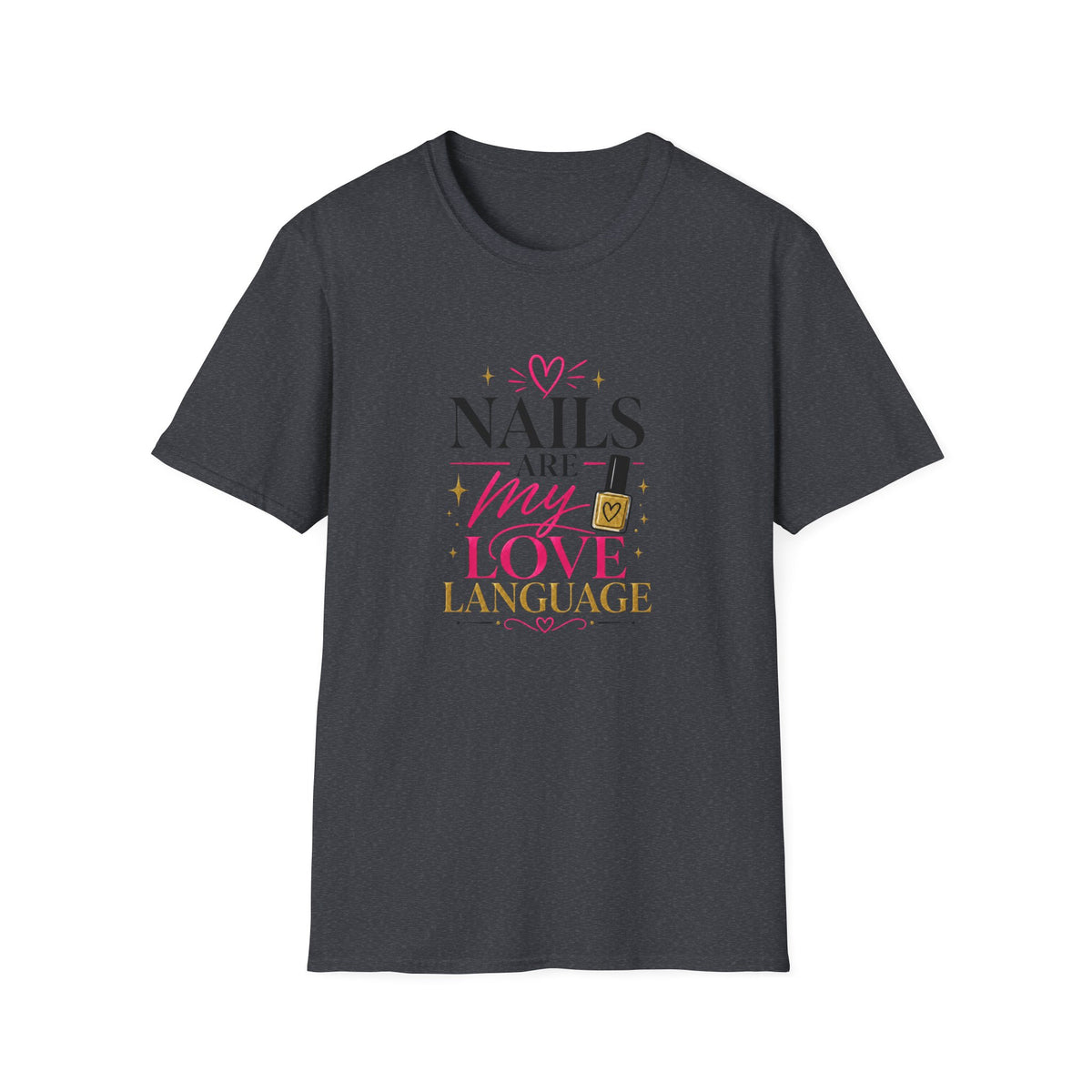 Nails Are My Love Language Tee