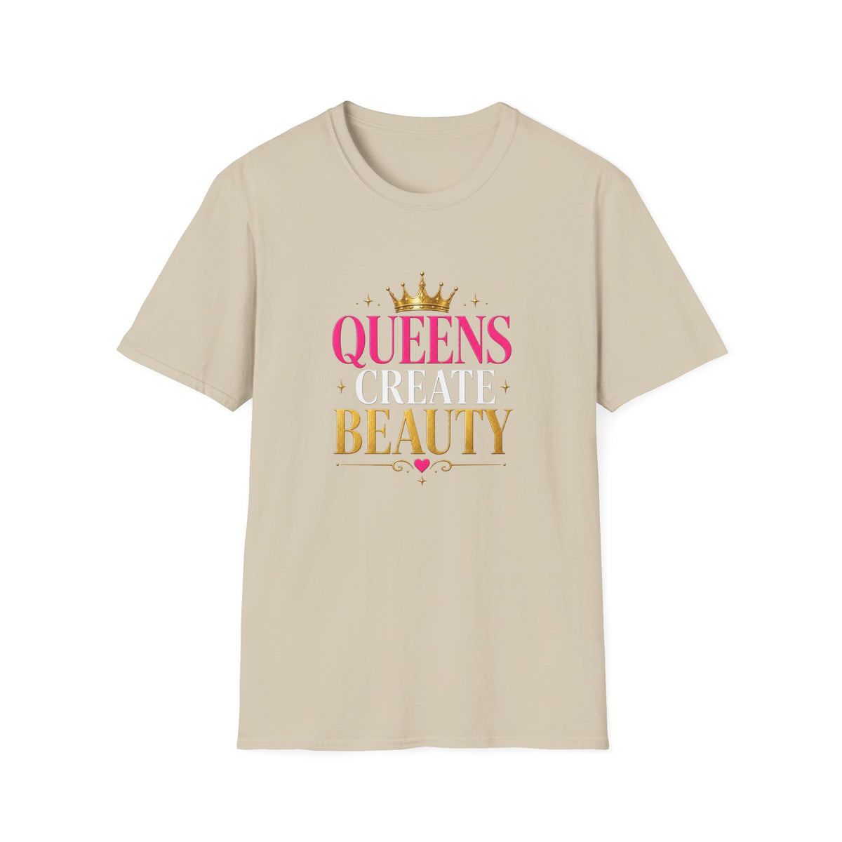 "Queens Create Beauty" Tee