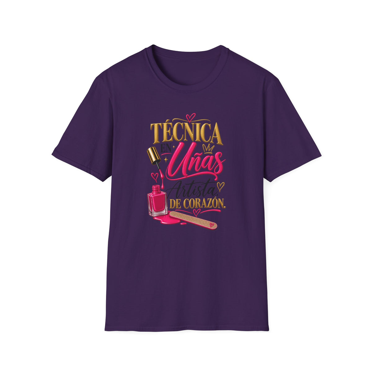 "Técnica en Mis Uñas, Artista de Corazón" Tee
