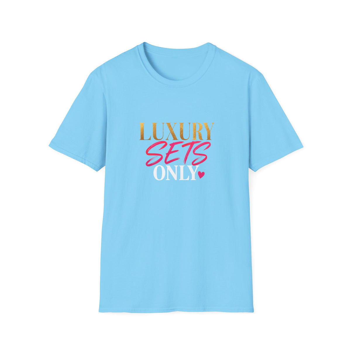 Luxury Sets Only Tee