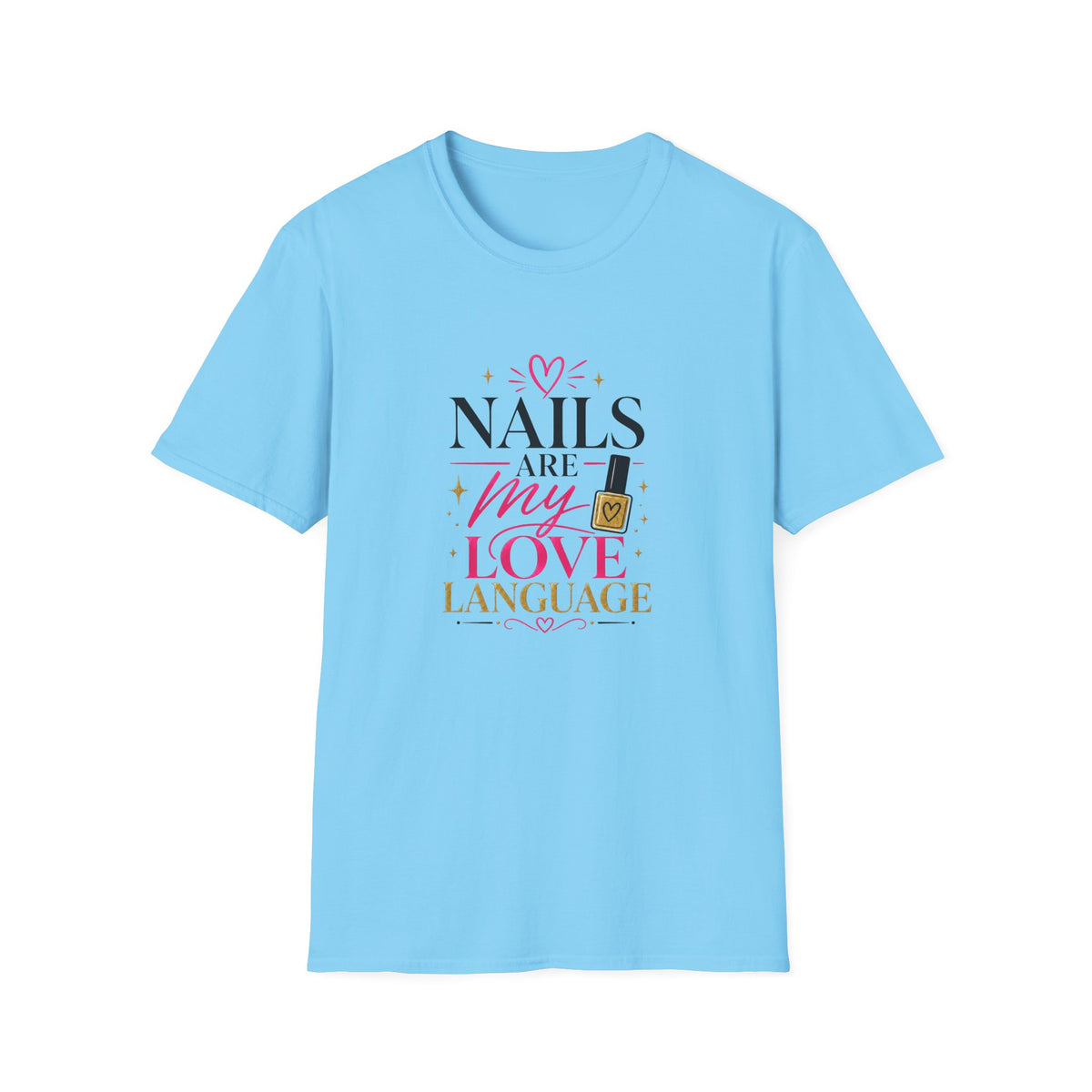 Nails Are My Love Language Tee