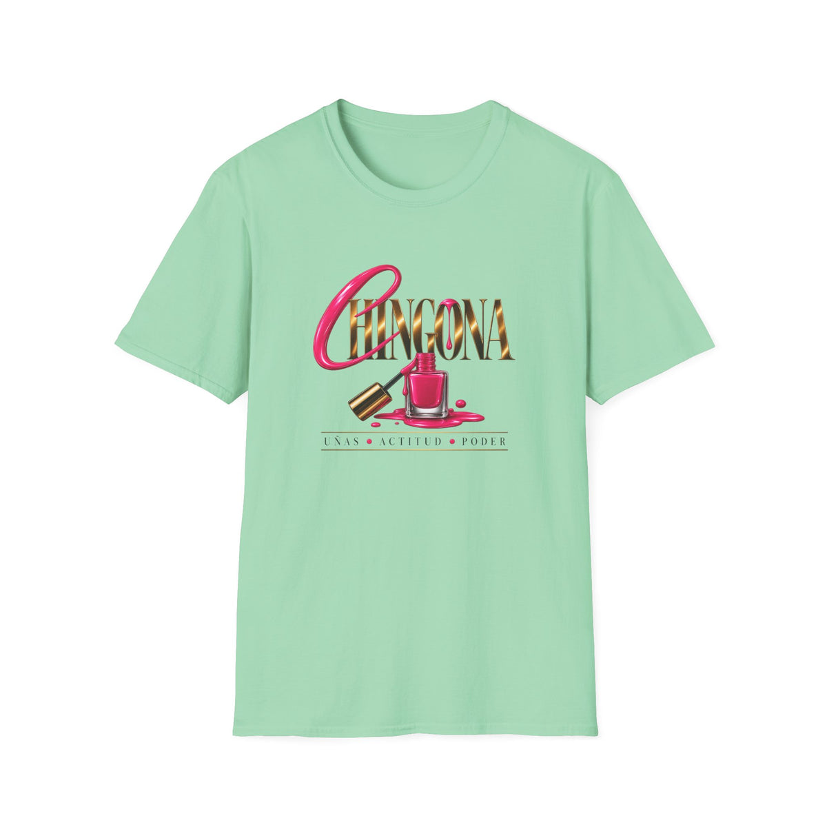 Chingona Uñas Actitud Poder Tee
