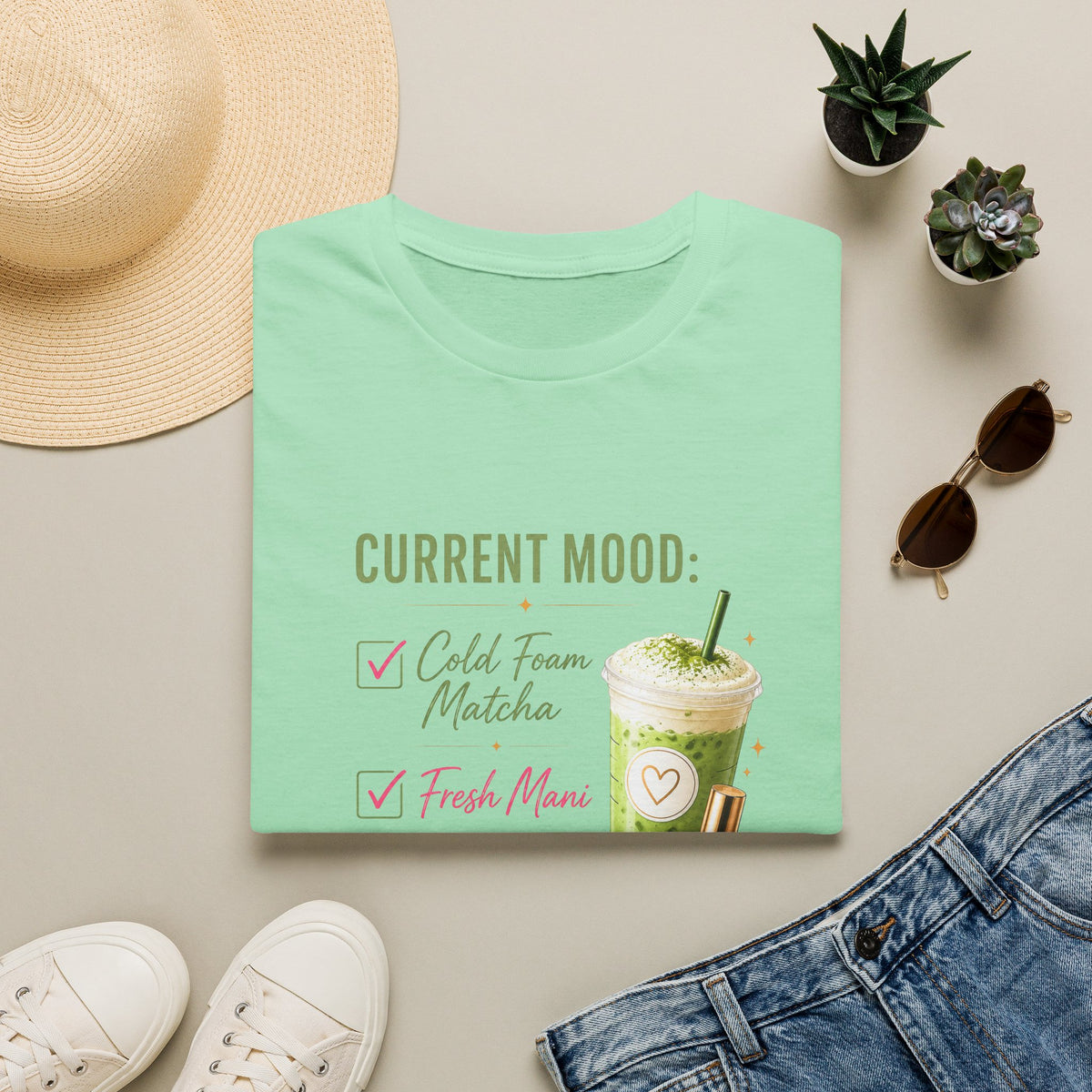 "Current Mood: Cold Foam Matcha + Fresh Mani" 2 Tee