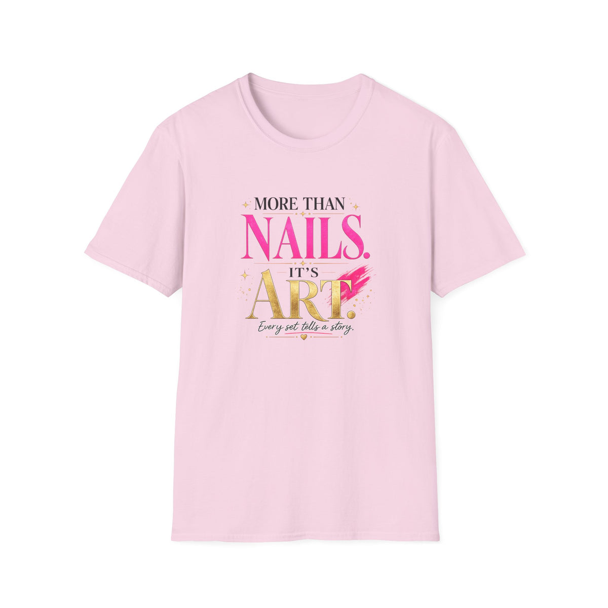 "More Than Nails, It's Art" Tee