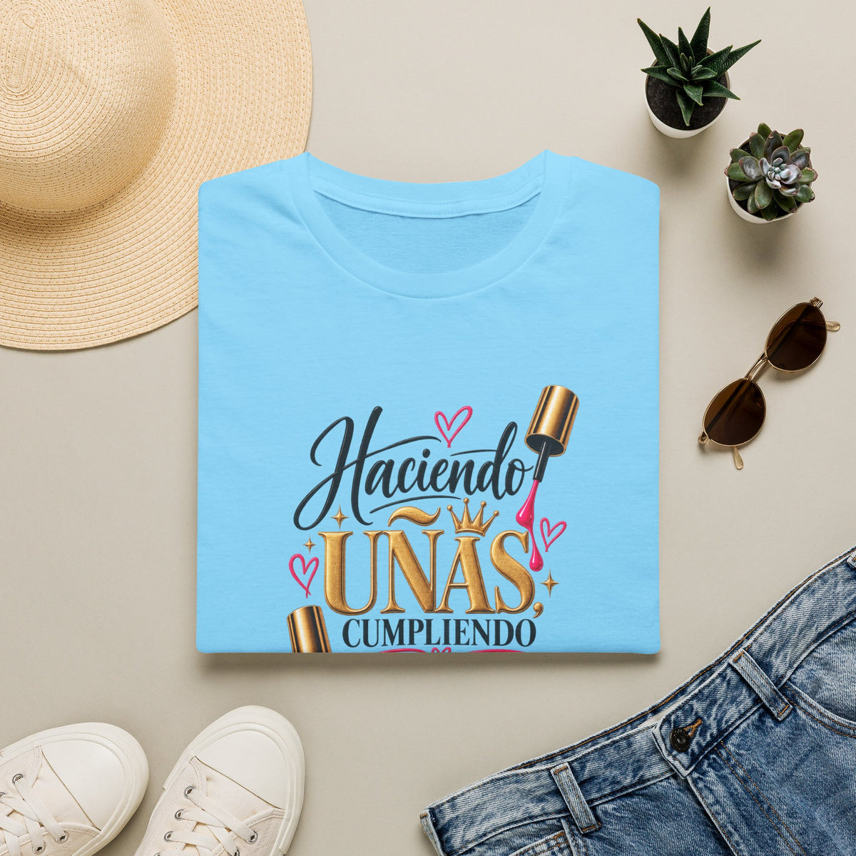“Haciendo Uñas, Cumpliendo Sueños” Tee