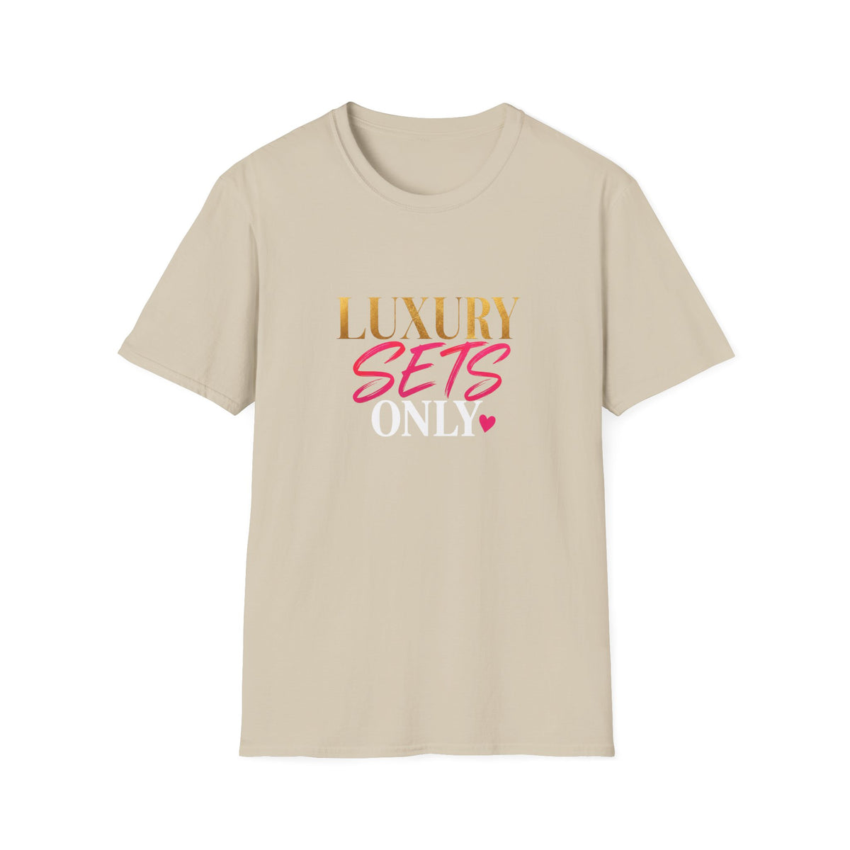 Luxury Sets Only Tee