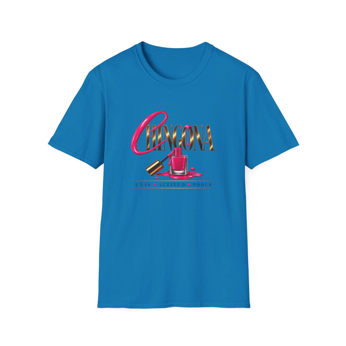 Chingona Uñas Actitud Poder Tee
