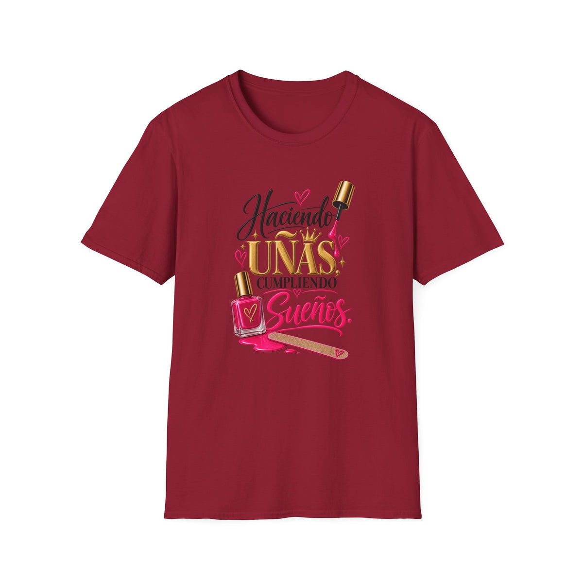 “Haciendo Uñas, Cumpliendo Sueños” Tee