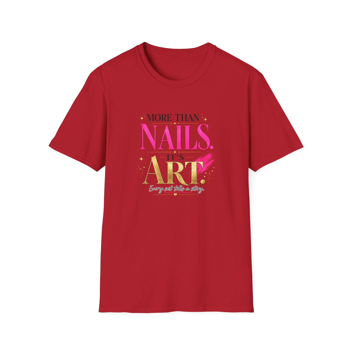"More Than Nails, It's Art" Tee