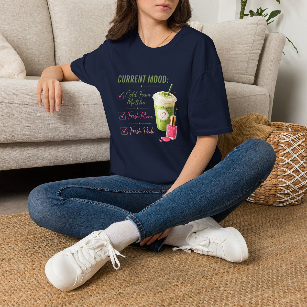 "Current Mood: Cold Foam Matcha + Fresh Mani" 2 Tee