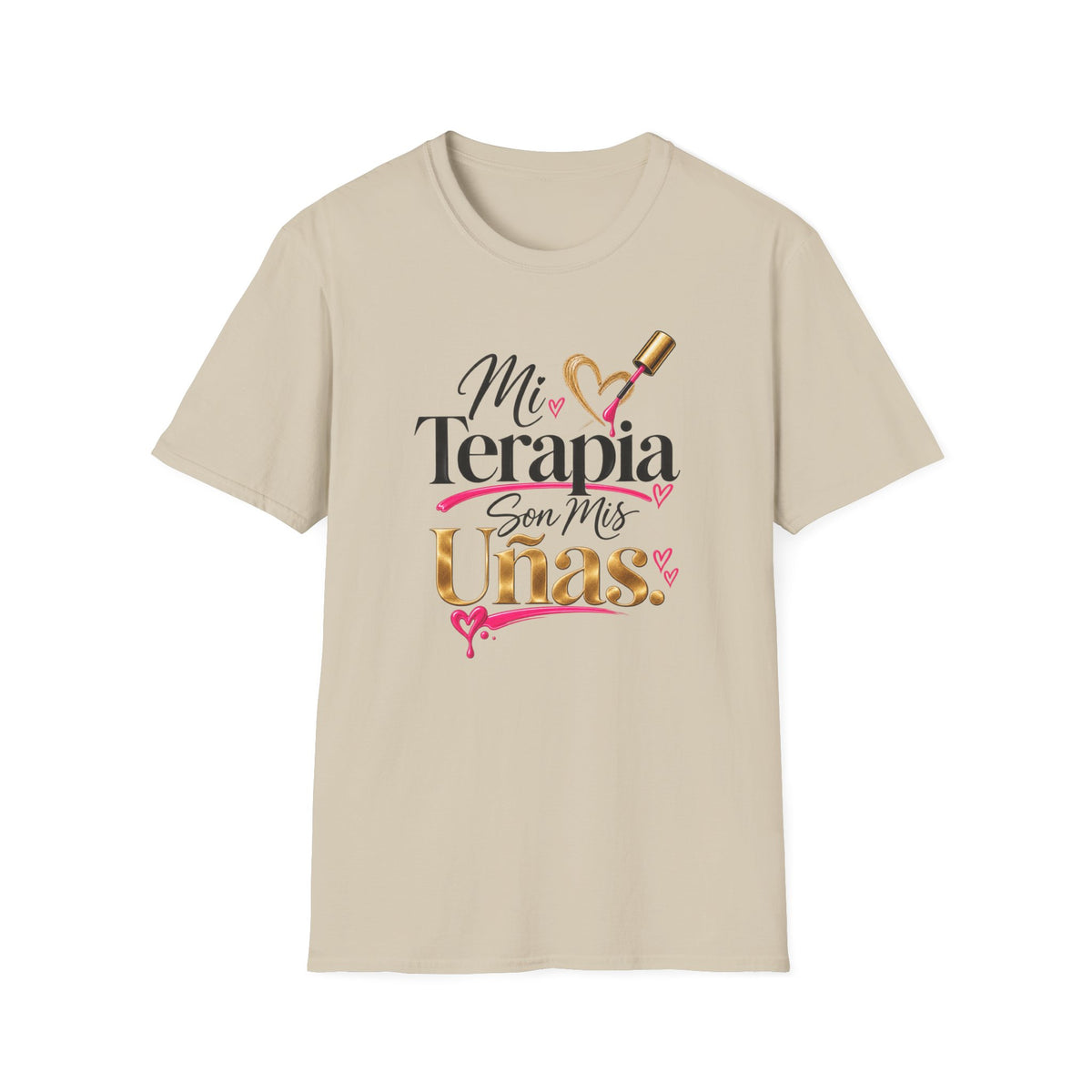 "Mi Terapia Son Mis Uñas" Tee
