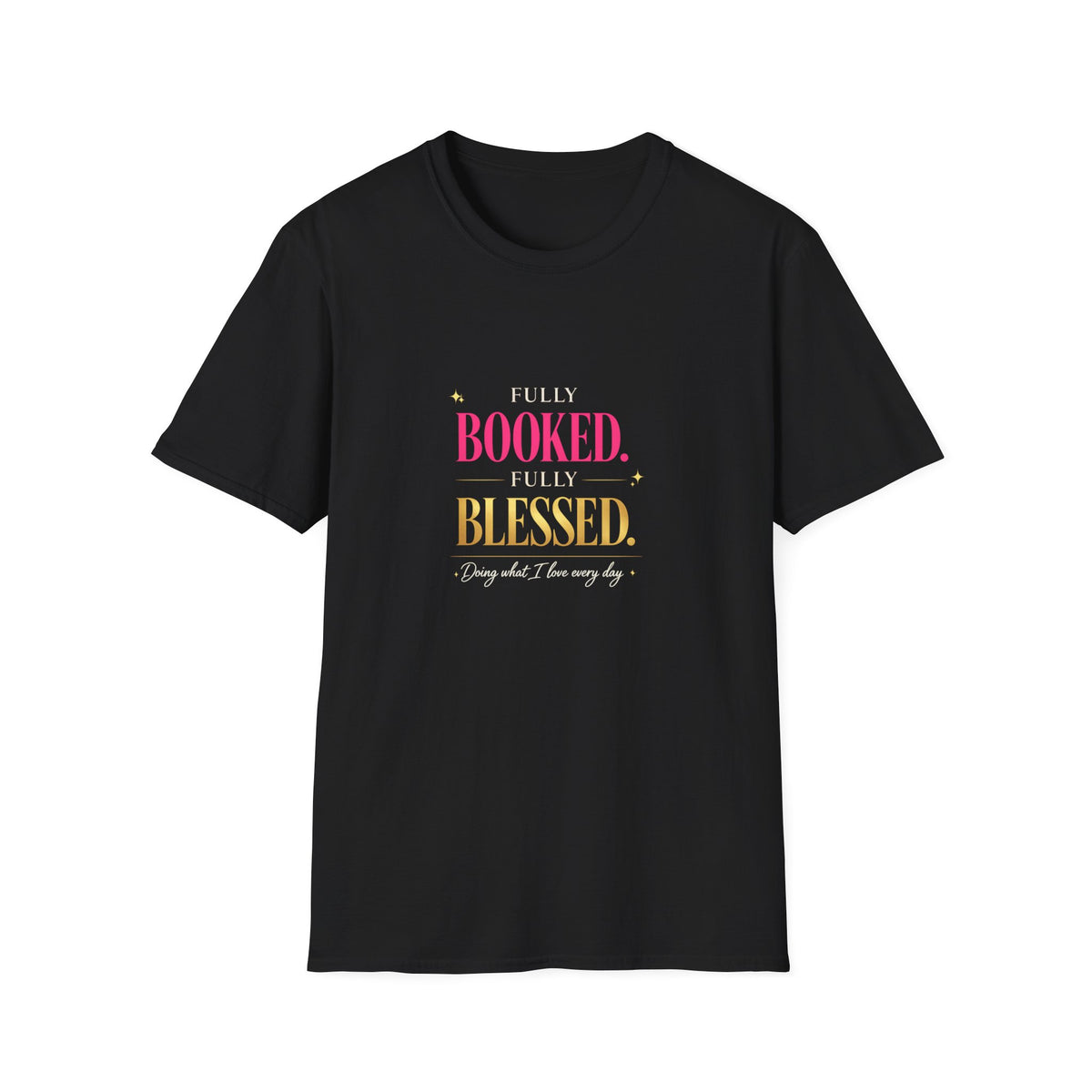 Fully booked fully blessed Tee