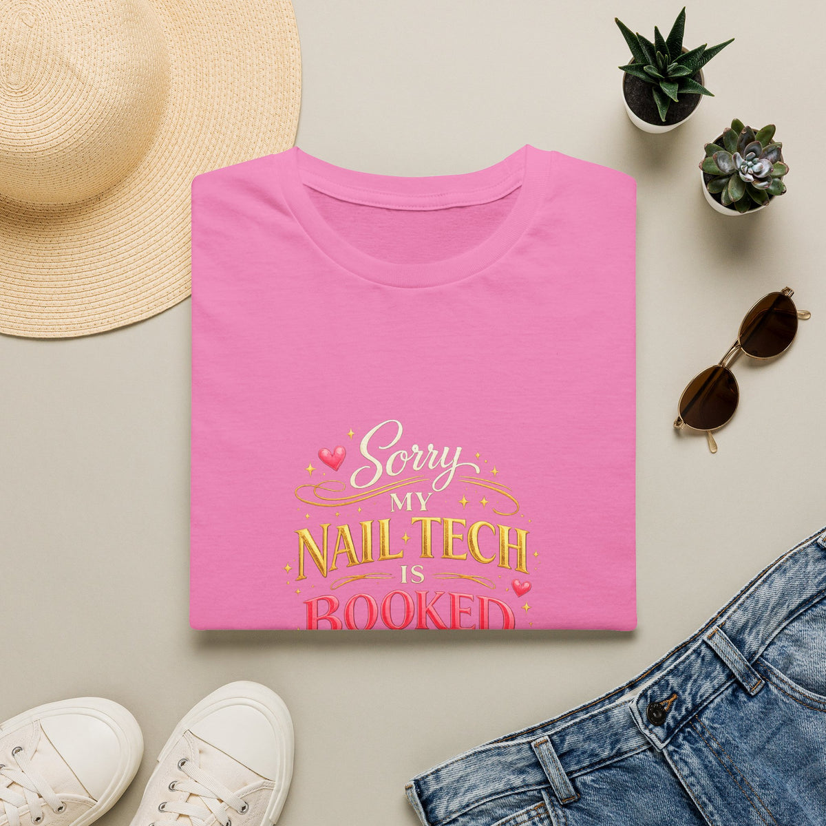 Sorry My Nail Tech Is Booked Tee