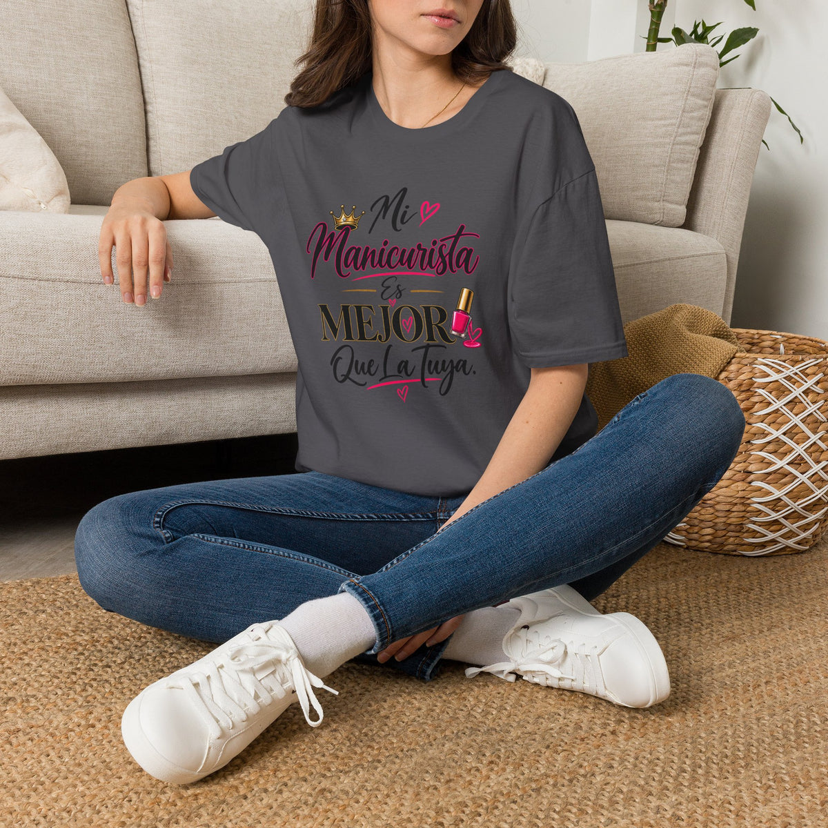 "Mi Manicurista Es Mejor Que La Tuya"Tee