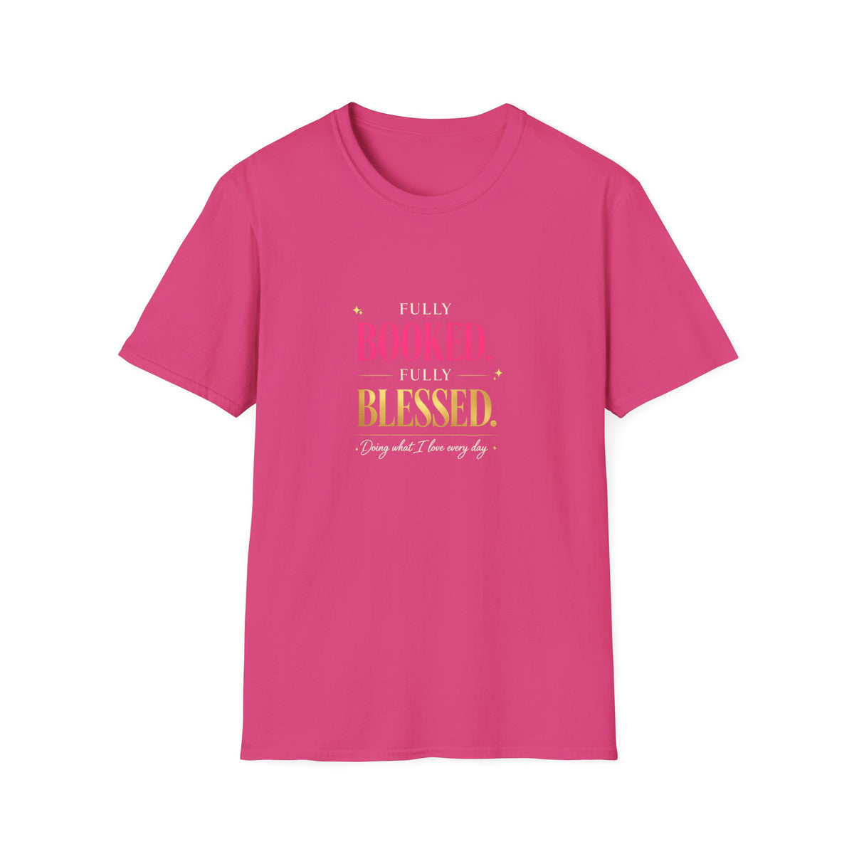 Fully booked fully blessed Tee