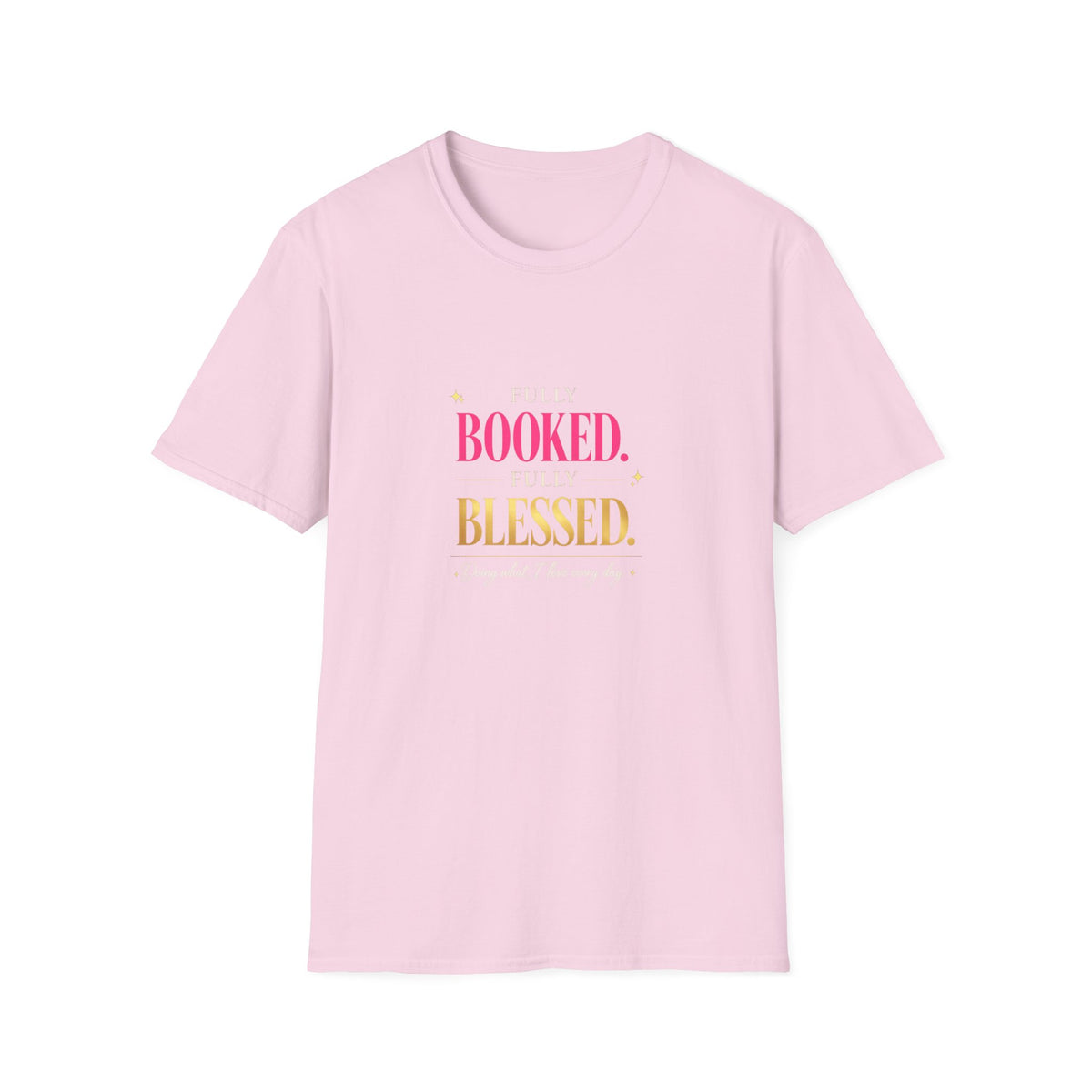 Fully booked fully blessed Tee