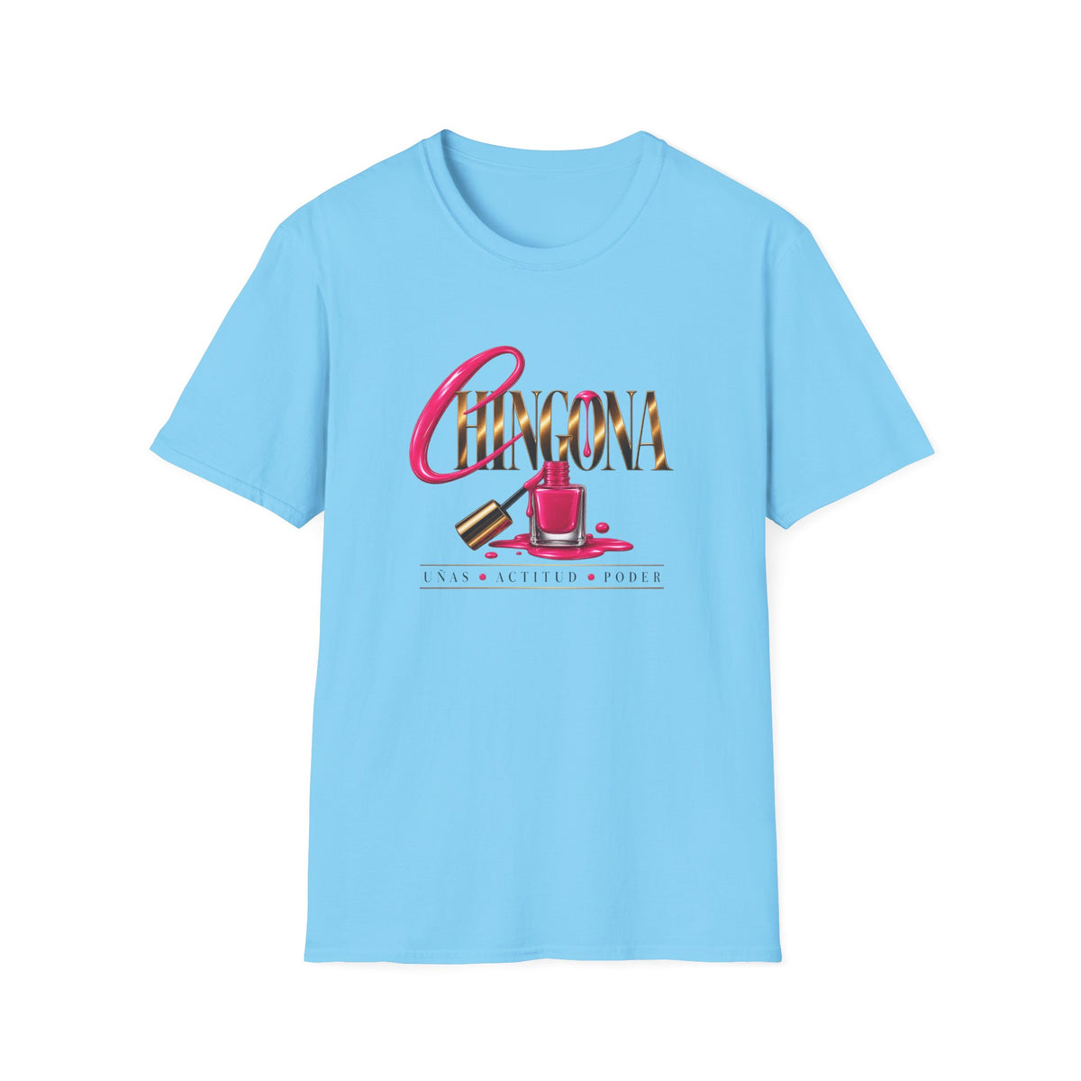 Chingona Uñas Actitud Poder Tee
