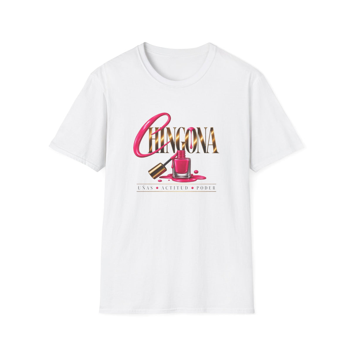 Chingona Uñas Actitud Poder Tee
