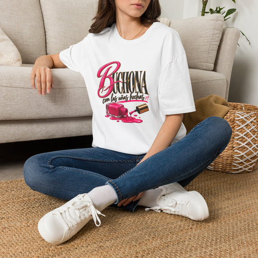 Buchona con las uñas hechas  Tee
