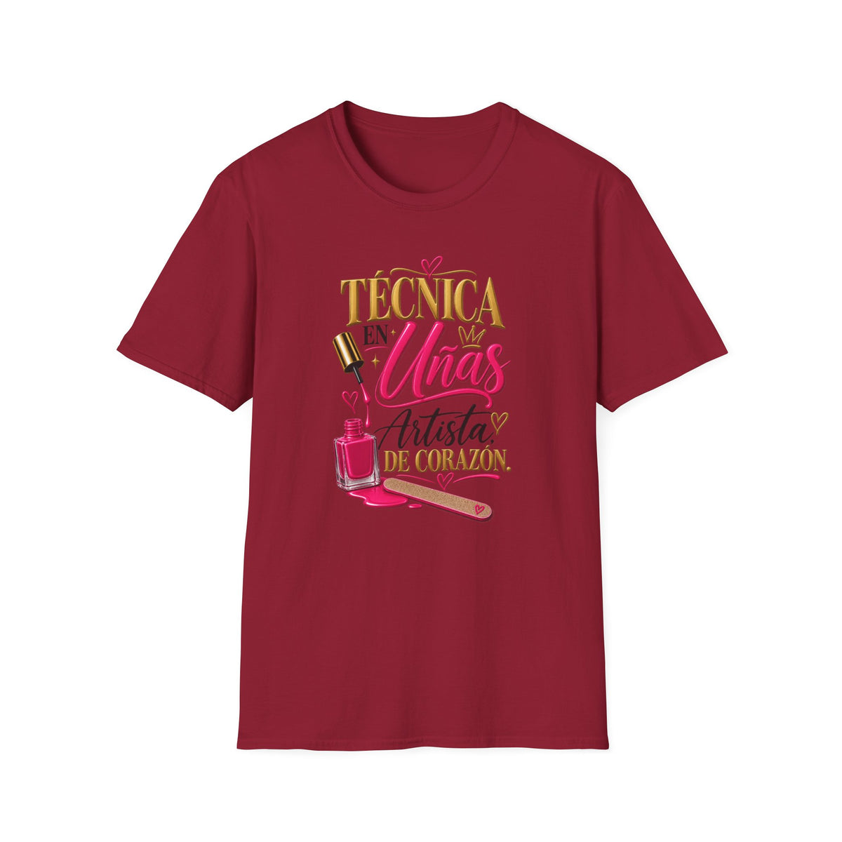 "Técnica en Mis Uñas, Artista de Corazón" Tee