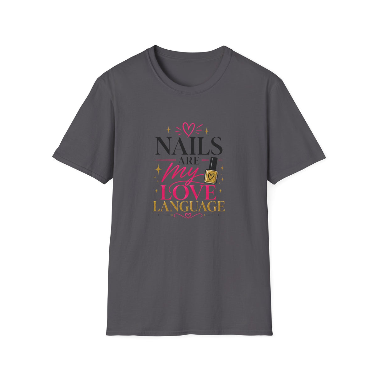 Nails Are My Love Language Tee