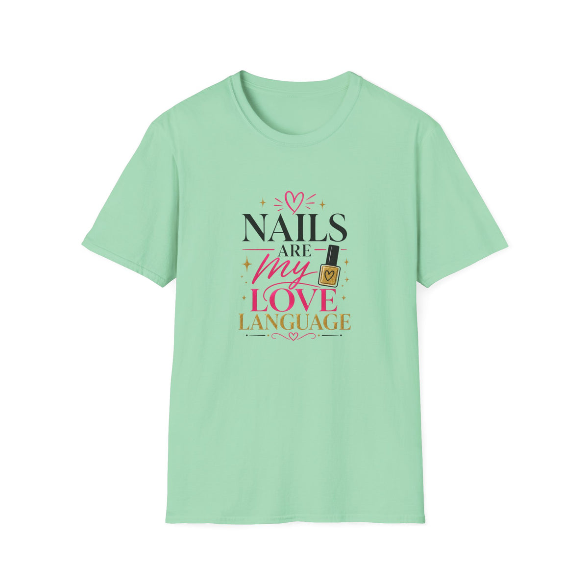 Nails Are My Love Language Tee
