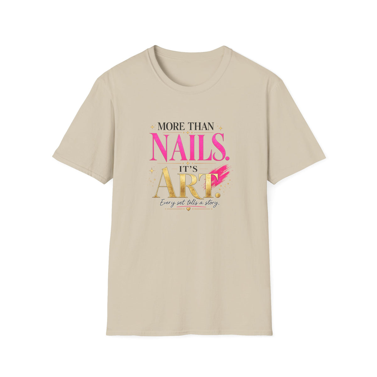 "More Than Nails, It's Art" Tee