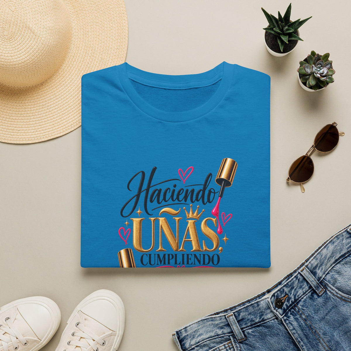 “Haciendo Uñas, Cumpliendo Sueños” Tee