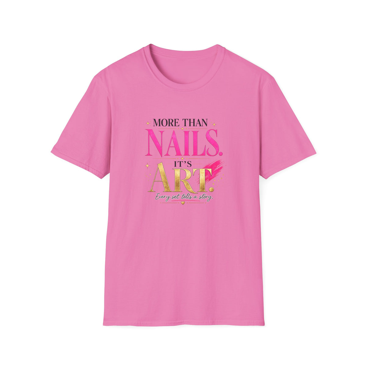 "More Than Nails, It's Art" Tee