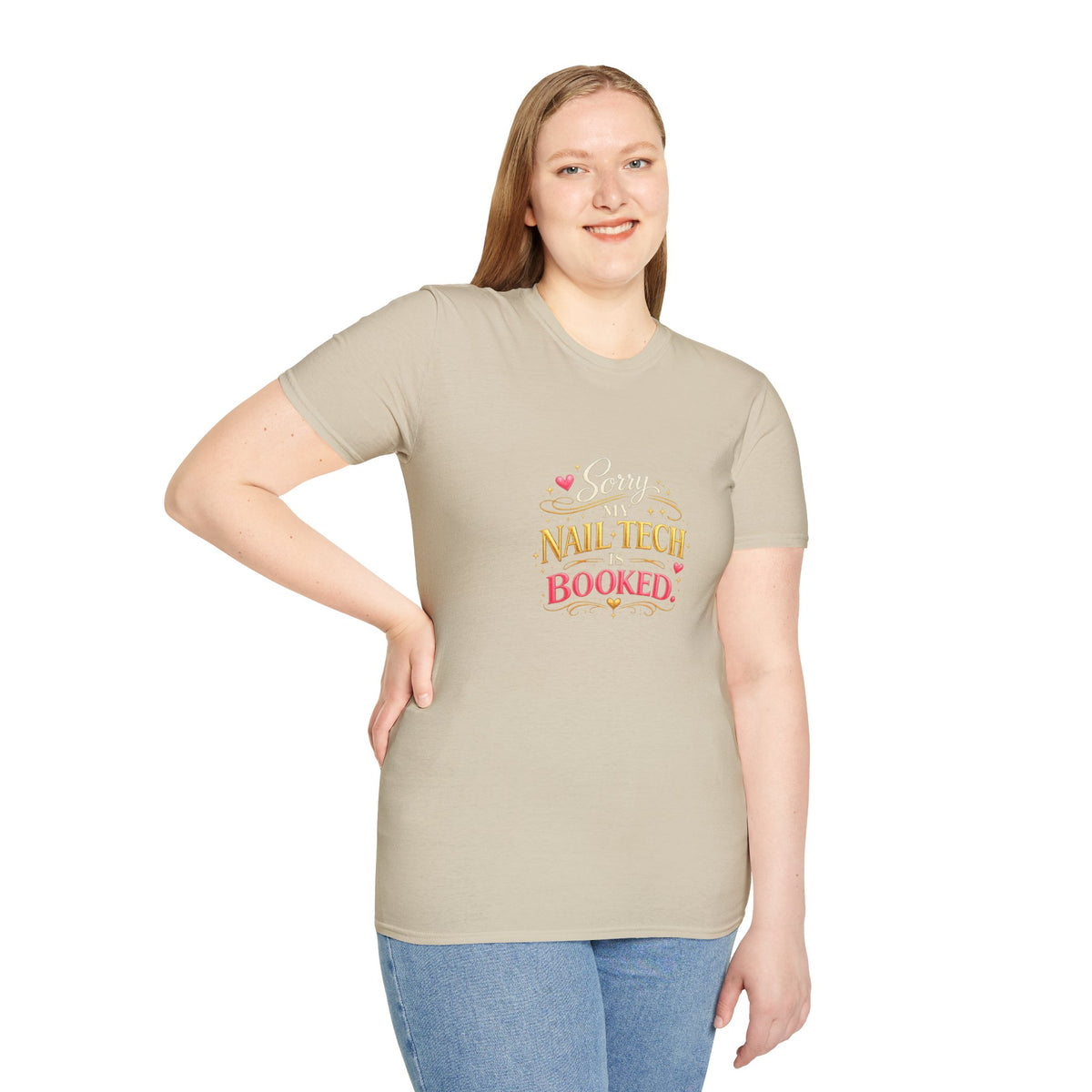 Sorry My Nail Tech Is Booked Tee