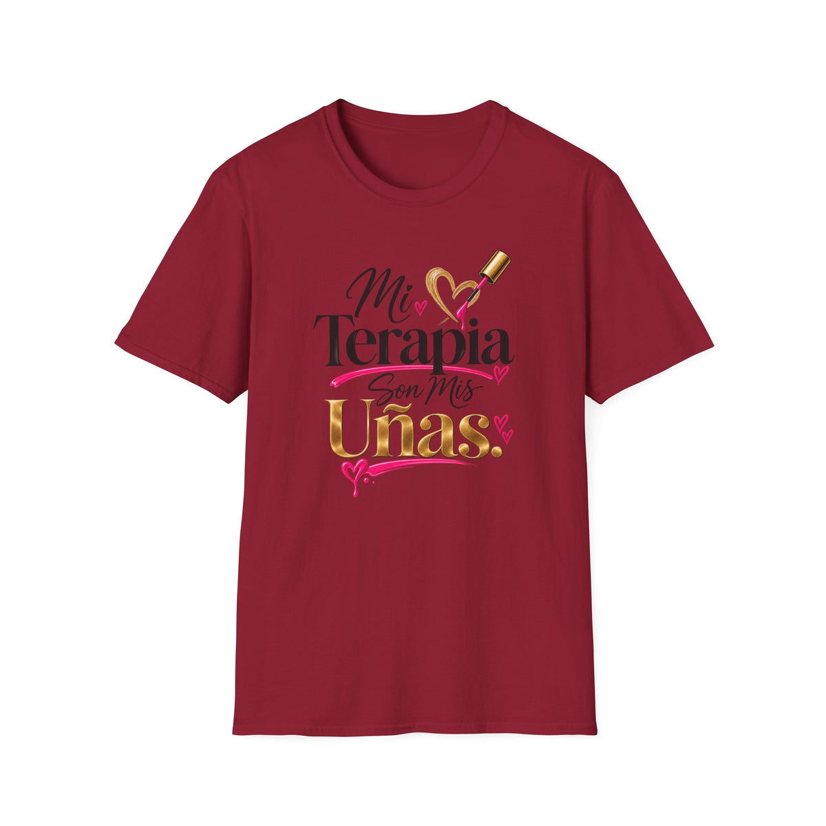 "Mi Terapia Son Mis Uñas" Tee